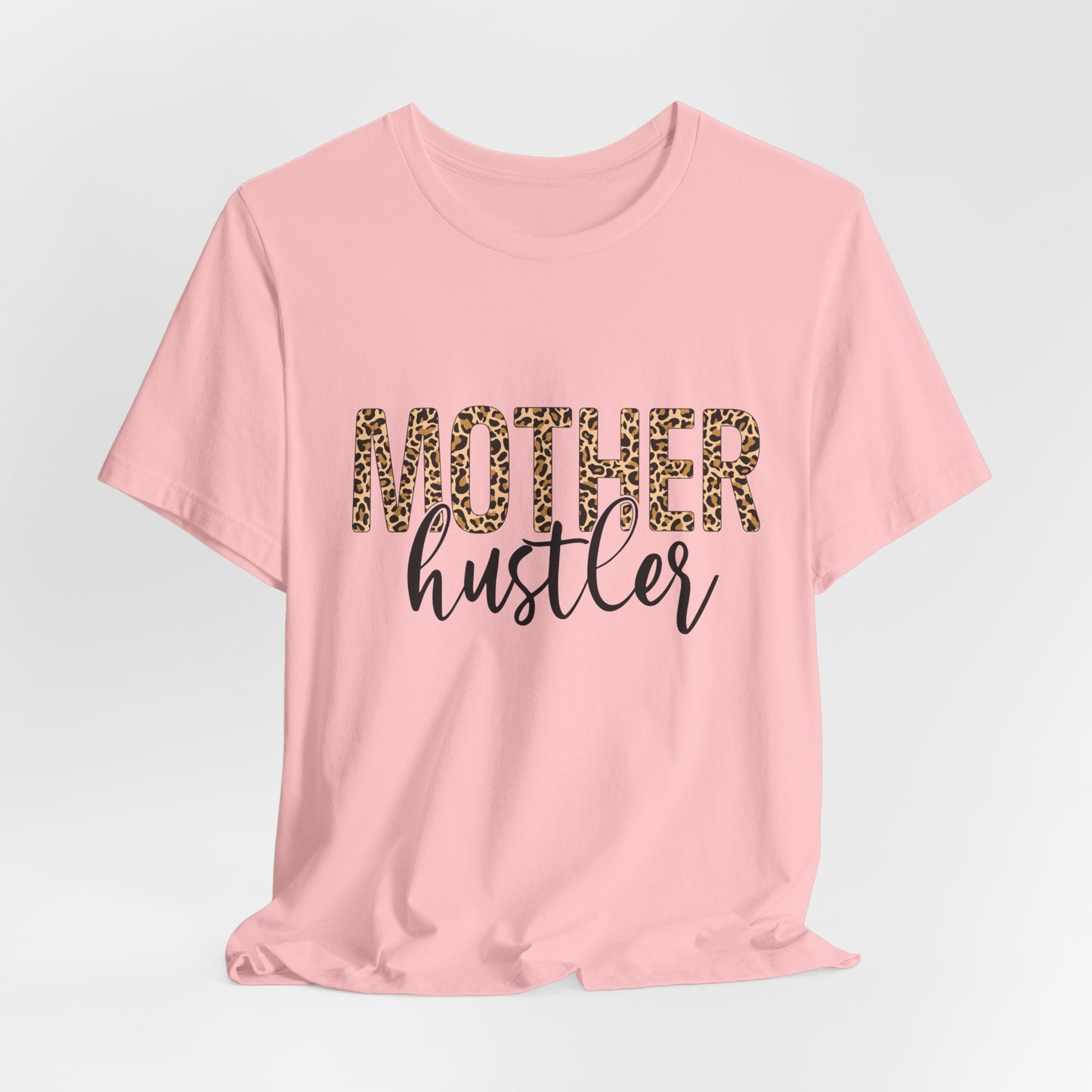 Mother Hustler Tee