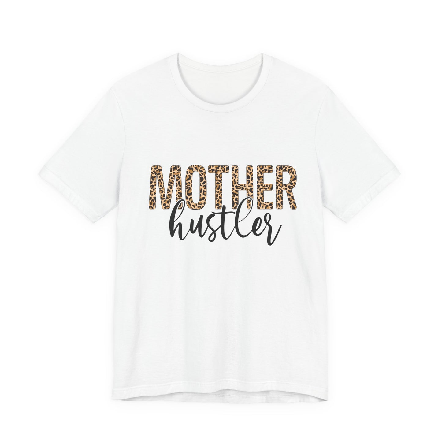 Mother Hustler Tee