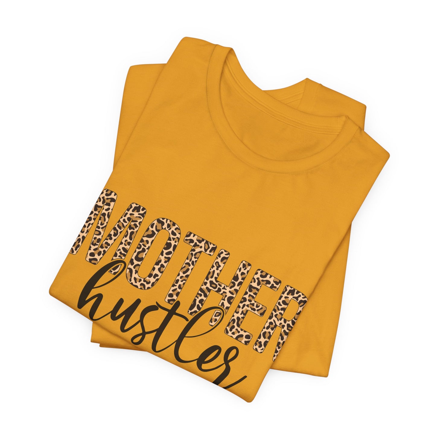 Mother Hustler Tee