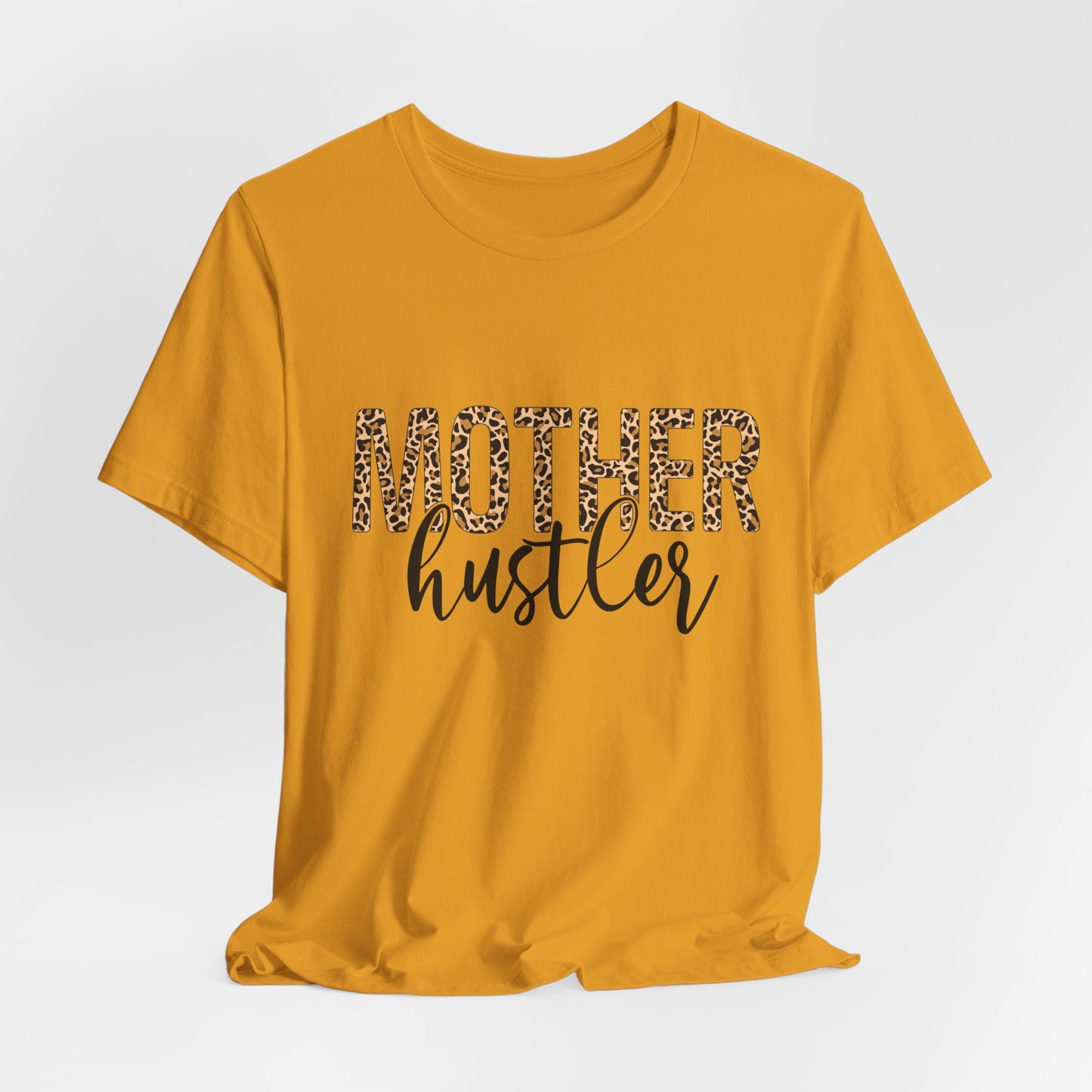 Mother Hustler Tee