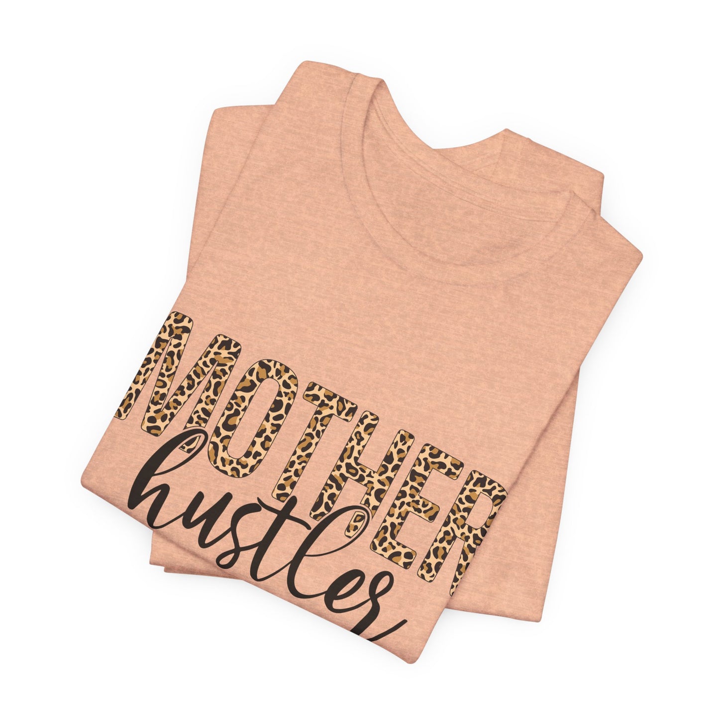 Mother Hustler Tee