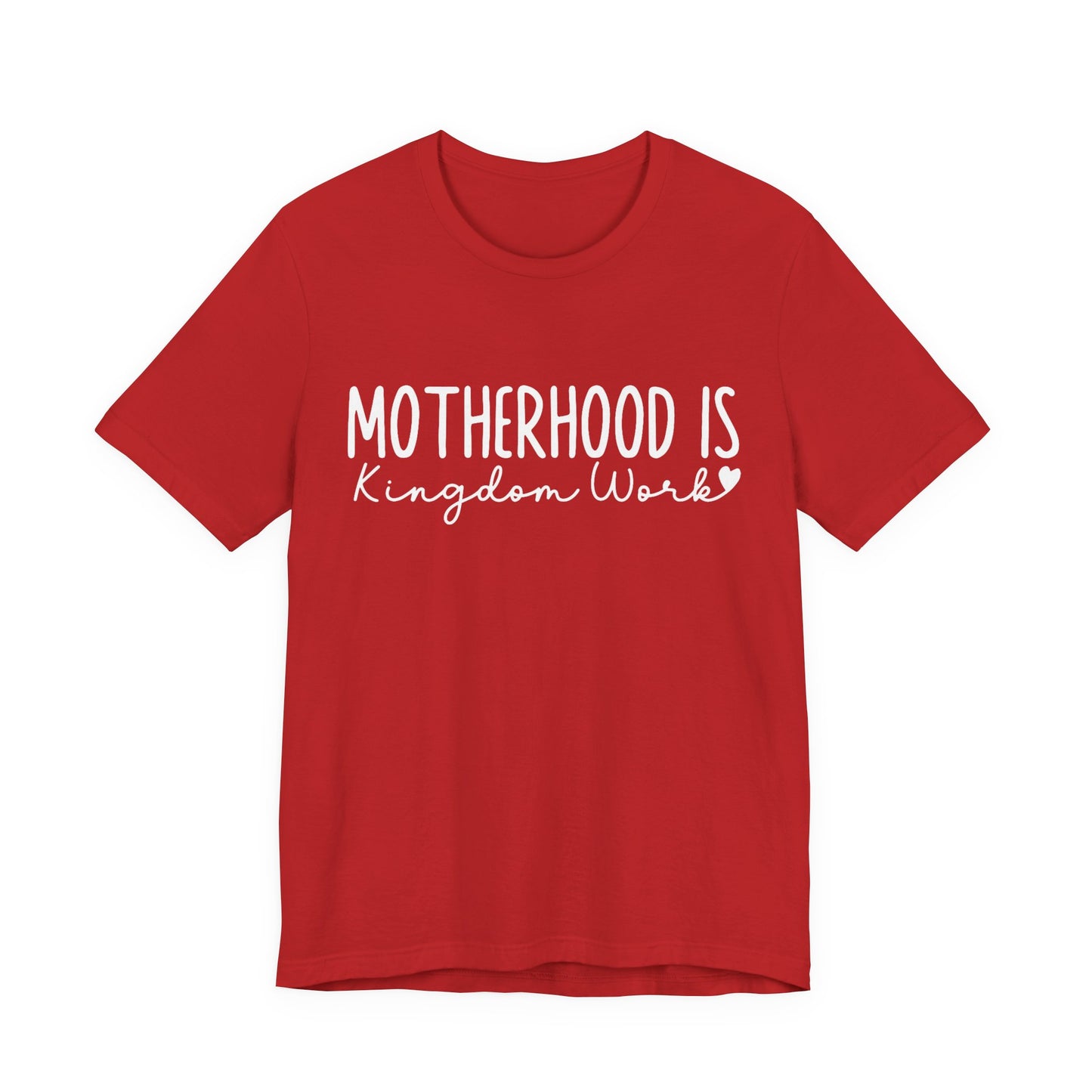 Motherhood Is Kingdom Work Tee — Christian Mom Faith Shirt