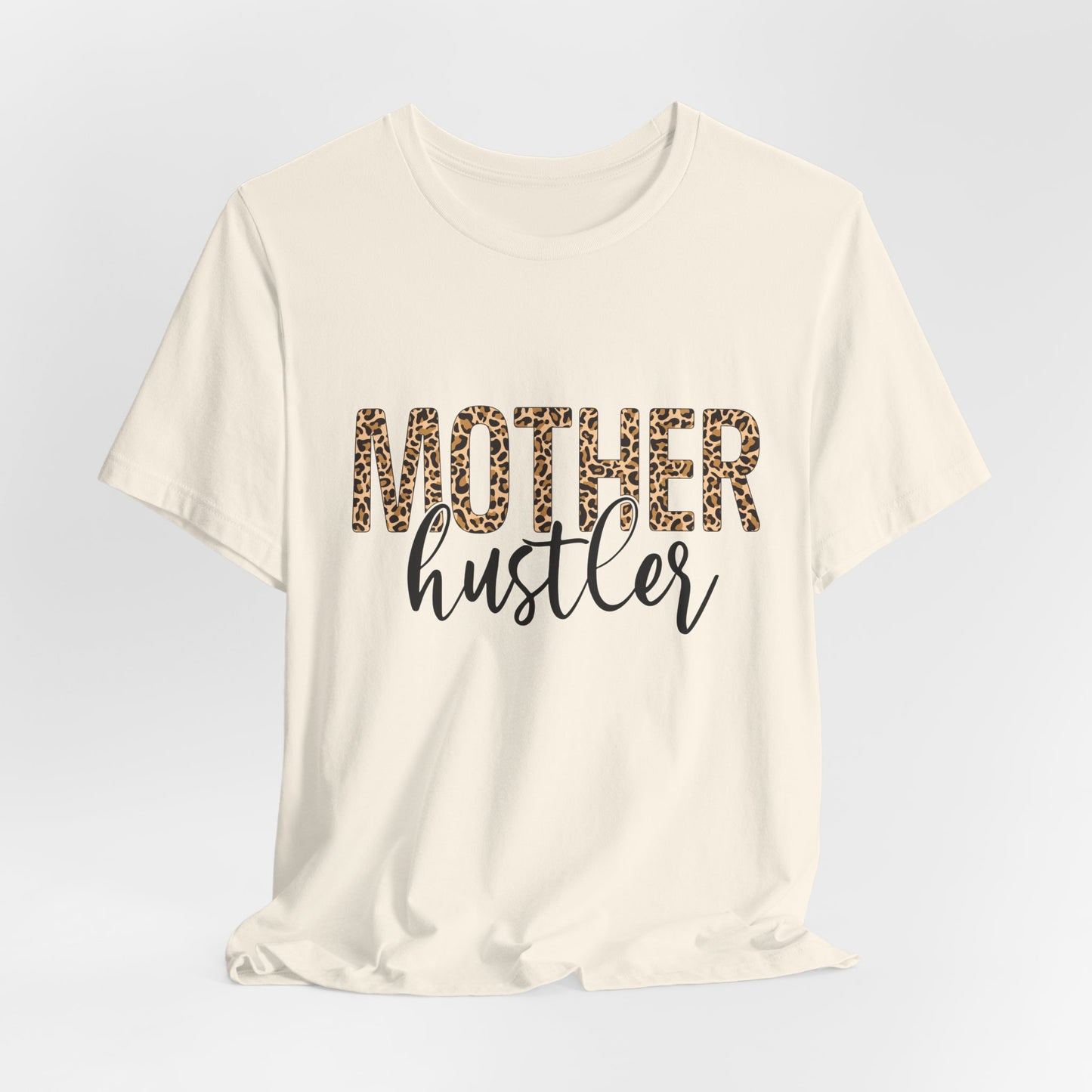 Mother Hustler Tee