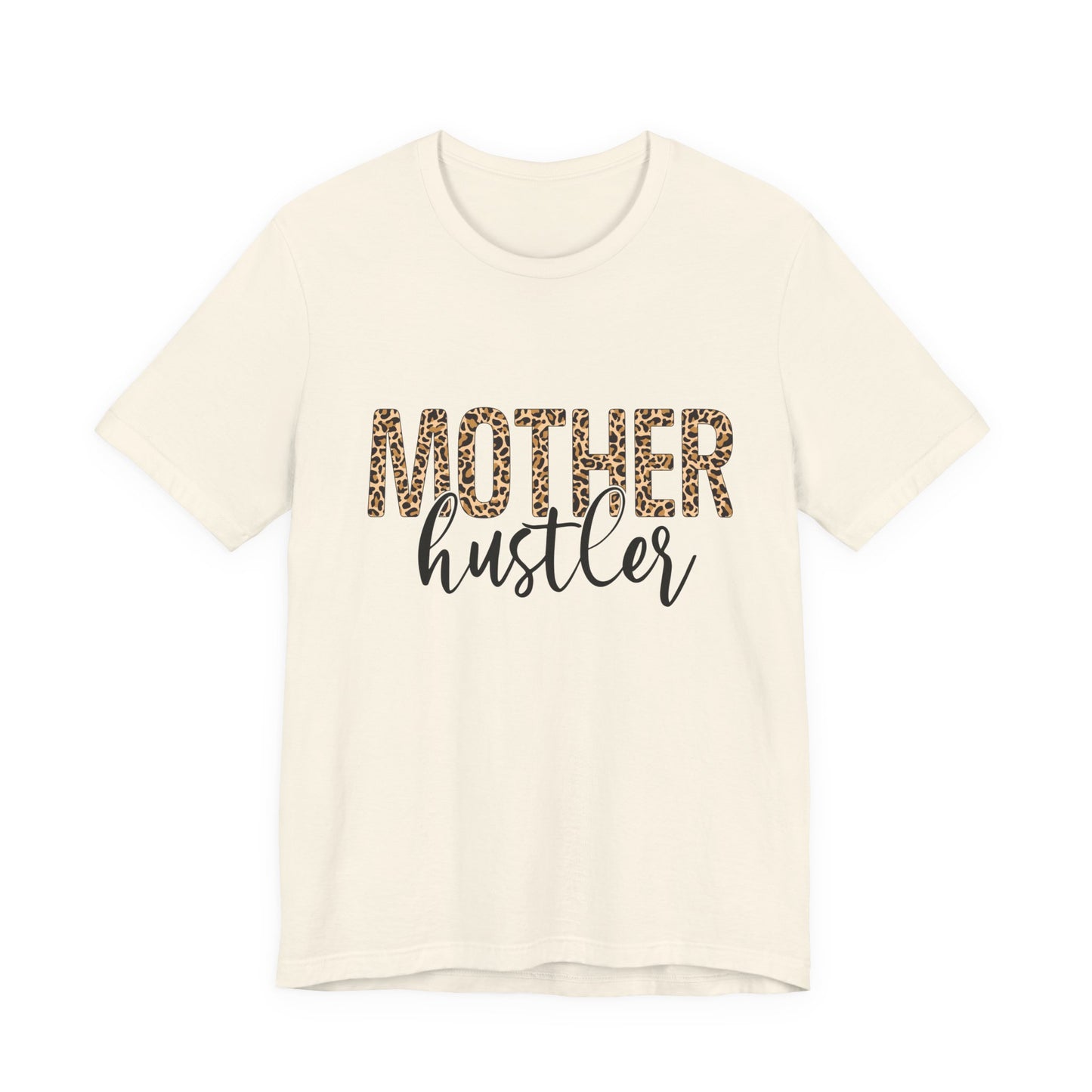 Mother Hustler Tee