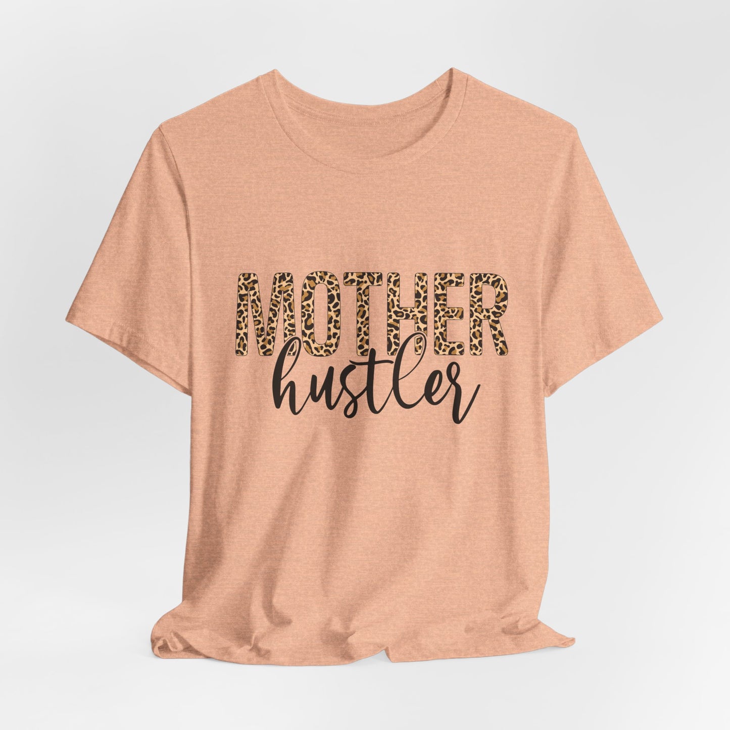 Mother Hustler Tee