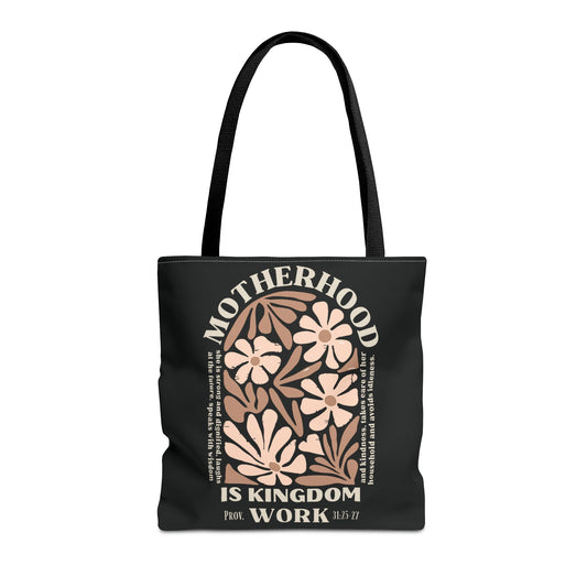 Motherhood Tote Bag - "Motherhood Is Kingdom Work" Floral Canvas Shopper